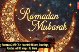 रमज़ान की शुभकामनाएं और उद्धरण: 2026 के लिए 75+ रमज़ान संदेश, शुभकामनाएं, शुभकामनाएं, उद्धरण और छवियां |